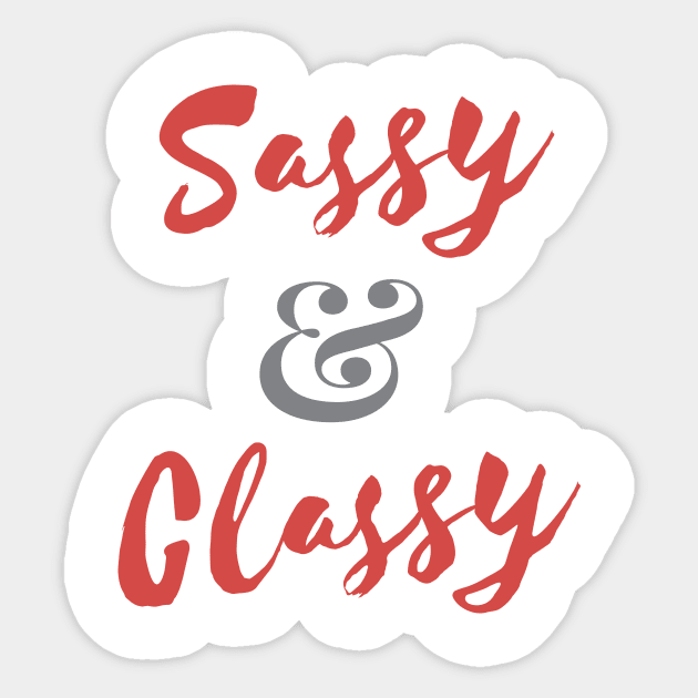 Sassy & Classy Sticker by RedYolk